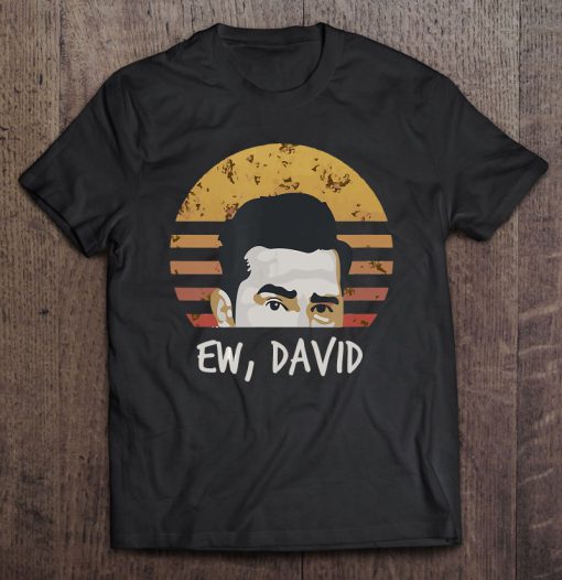 Ew, David Pop Culture T-SHIRT NT