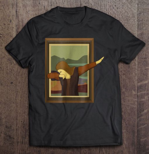 Funny Mona Lisa Dabbing Art T-SHIRT NT