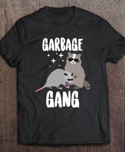 Garbage Gang Funny Opossum And Raccoon T-SHIRT NT