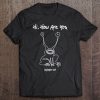 Hi How Are You Frog Eyes T-SHIRT NT