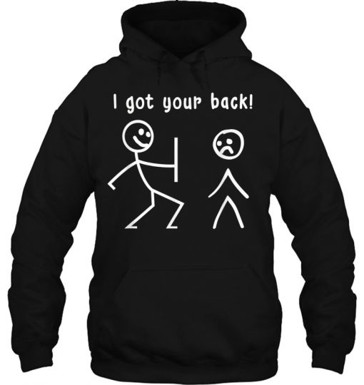 I Got Your Back Stickmans Version HOODIE NT