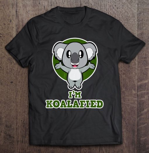 I’m Koalafied Koala T-SHIRT NT