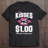 Kisses 25 Cents T-SHIRT NT