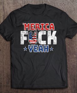 Merica Fuck Yeah T-SHIRT NT