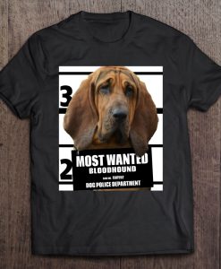 Most Wanted Bloodhound T-SHIRT NT