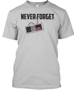 Never Forget Video Games T-SHIRT NT