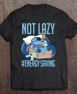 Not Lazy #Energy Saving Stitch T-SHIRT NT