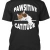 Pawsitive Catitude T-SHIRT NT