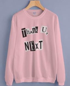 Thank You Next Sweatshirt NT