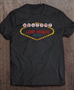 Welcome To Lost Vegas Nevada T-shirt NT