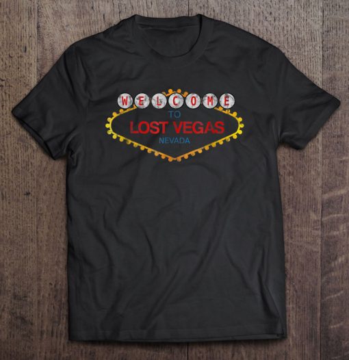 Welcome To Lost Vegas Nevada T-shirt NT