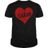 im taken in love T-SHIRT NT