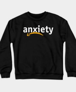 Anxiety Amazon Logo SWEATSHIRT NT