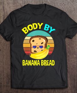 Body By Banana Bread T-SHIRT NT