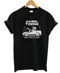 Camel Towing We'll Pulling t shirt RJ22