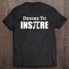 Desire To Inspire T-SHIRT NT