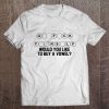 G F Ck Y Rs Lf Would You Like To Buy A Vowel T-SHIRT NT