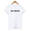 Hot Cheetos t shirt RJ22