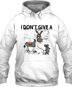 I Don’t Give A Donkey And Mouse Version HOODIE NT