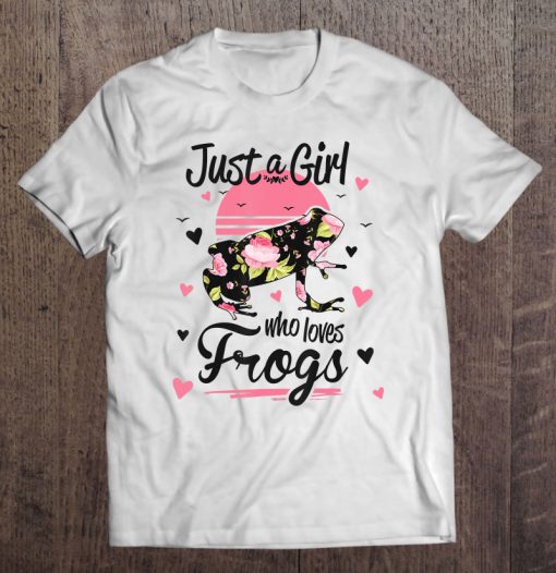 Just A Girl Who Loves Frogs Floral Vintage White Version T-SHIRT NT