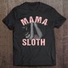 Mama Sloth T-SHIRT NT