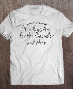 Mondays Are For The Bachelor And Wine Arrows Graphic T-SHIRT NT