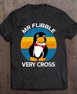 Mr Flibble Very Cross Funny Penguin Version T-SHIRT NT