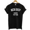 Neck Deep Generic Pop Punk Unisex t shirt RJ22