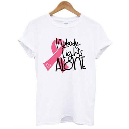 Nobody Fights Alone t shirt RJ22