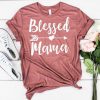 Blessed Mama t shirt RJ22