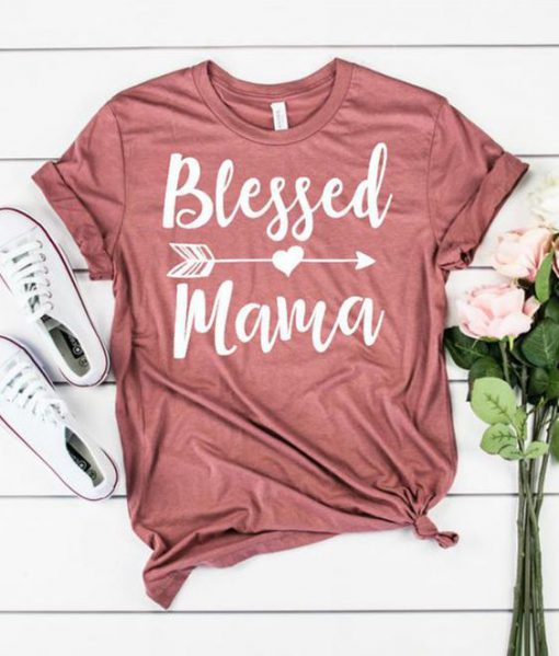 Blessed Mama t shirt RJ22