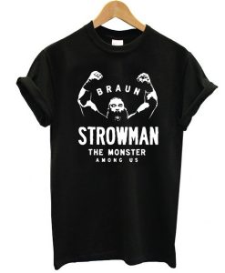 Braun Strowman t shirt RJ22