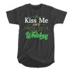 Irish day kiss me and bring me a Whiskey t shirt RJ22