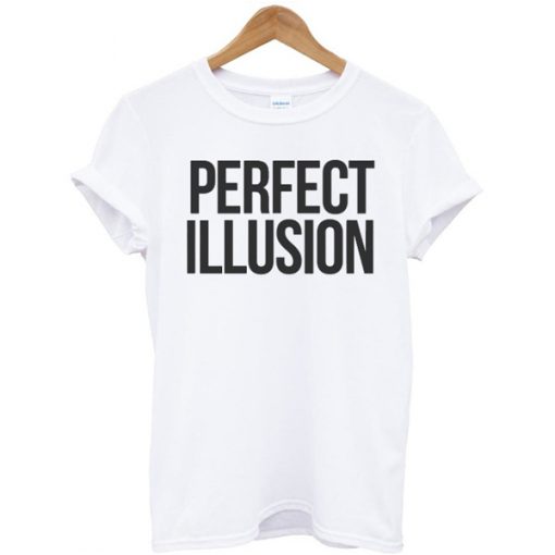 Perfect Illusion Unisex t shirt RJ22