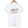 Smash The Patriarchy t shirt RJ22