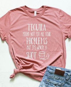 Tequila might t shirt RJ22