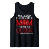 Wildland firefighter gifts for Mom Mother Support tank top RJ22