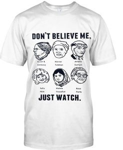 dont believe me just watch t shirt RJ22