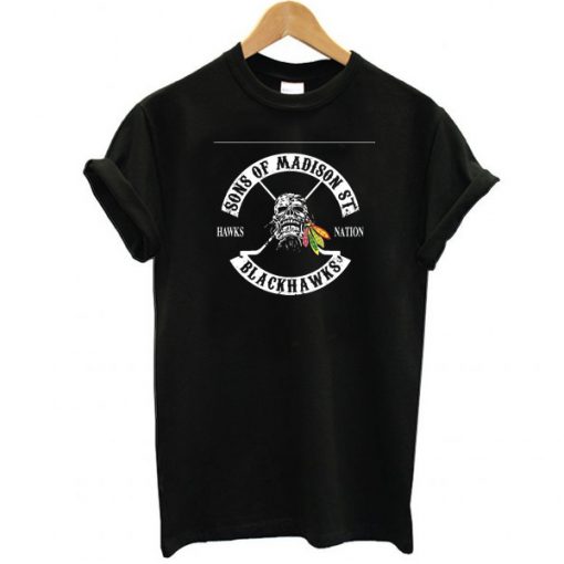 sons of madison st blackhawks t shirt RJ22