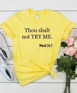 thou shalt not try me t shirt RJ22