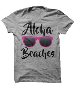 Aloha Beaches t shirt RJ22