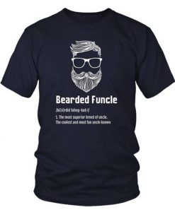 Bearded Funcle t shirt RJ22