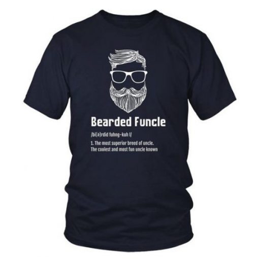 Bearded Funcle t shirt RJ22