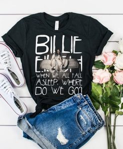 Billie Eilish When We All Fall Asleep World Tour 2019 t shirt RJ22