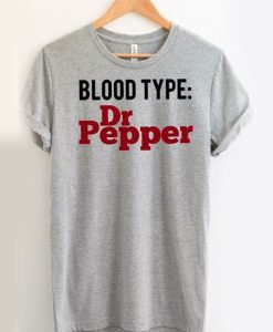 Blood Type Dr Pepper t shirt RJ22