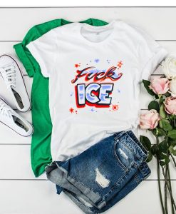 FUCK ICE t shirt RJ22