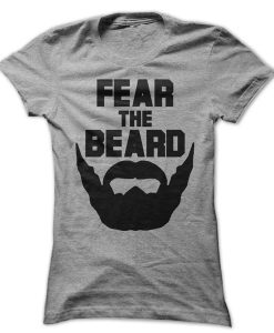 Fear The Beard t shirt RJ22