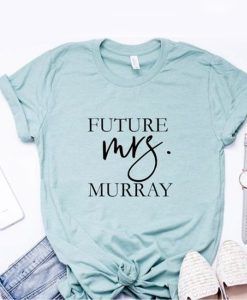 Future Mrs Engagment t shirt RJ22