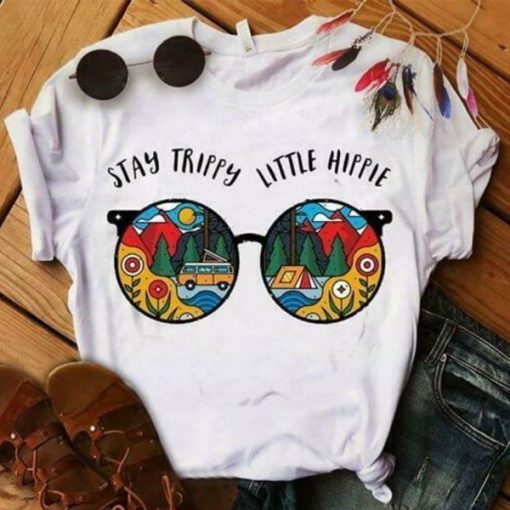 Glasses Stay Trippy Little Hippie Ladies t shirt RJ22