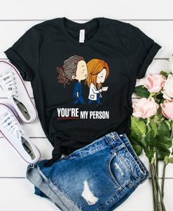 Grey's Anatomy You're My Person t shirt RJ22